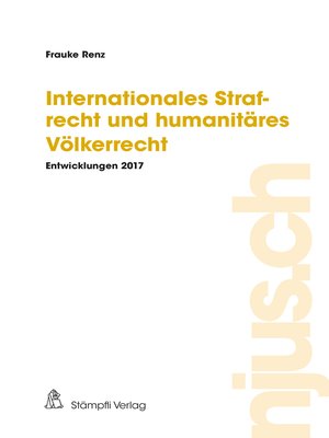 cover image of Internationales Strafrecht und humanitäres Völkerrecht